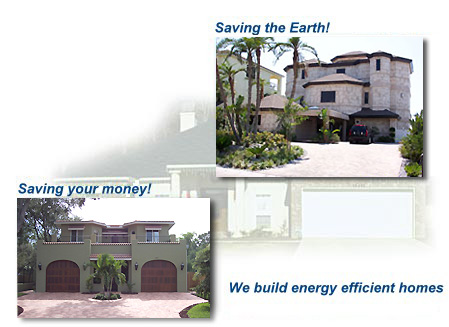 Saving the Earth! Saving your money! We build energy efficient homes.